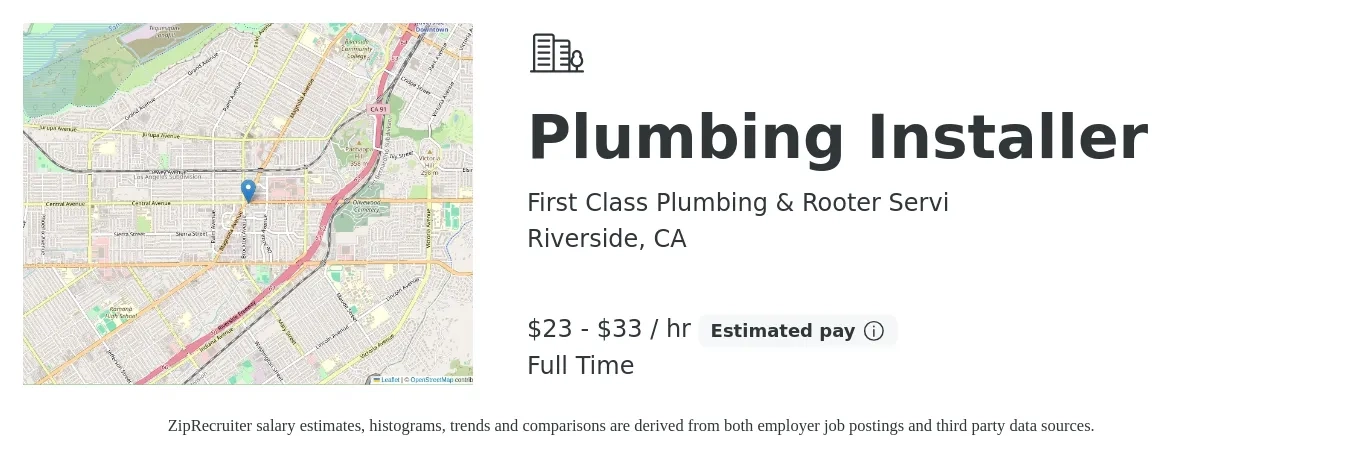 First Class Plumbing & Rooter Servi job posting for a Plumbing Installer in Riverside, CA with a salary of $24 to $35 Hourly with a map of Riverside location.