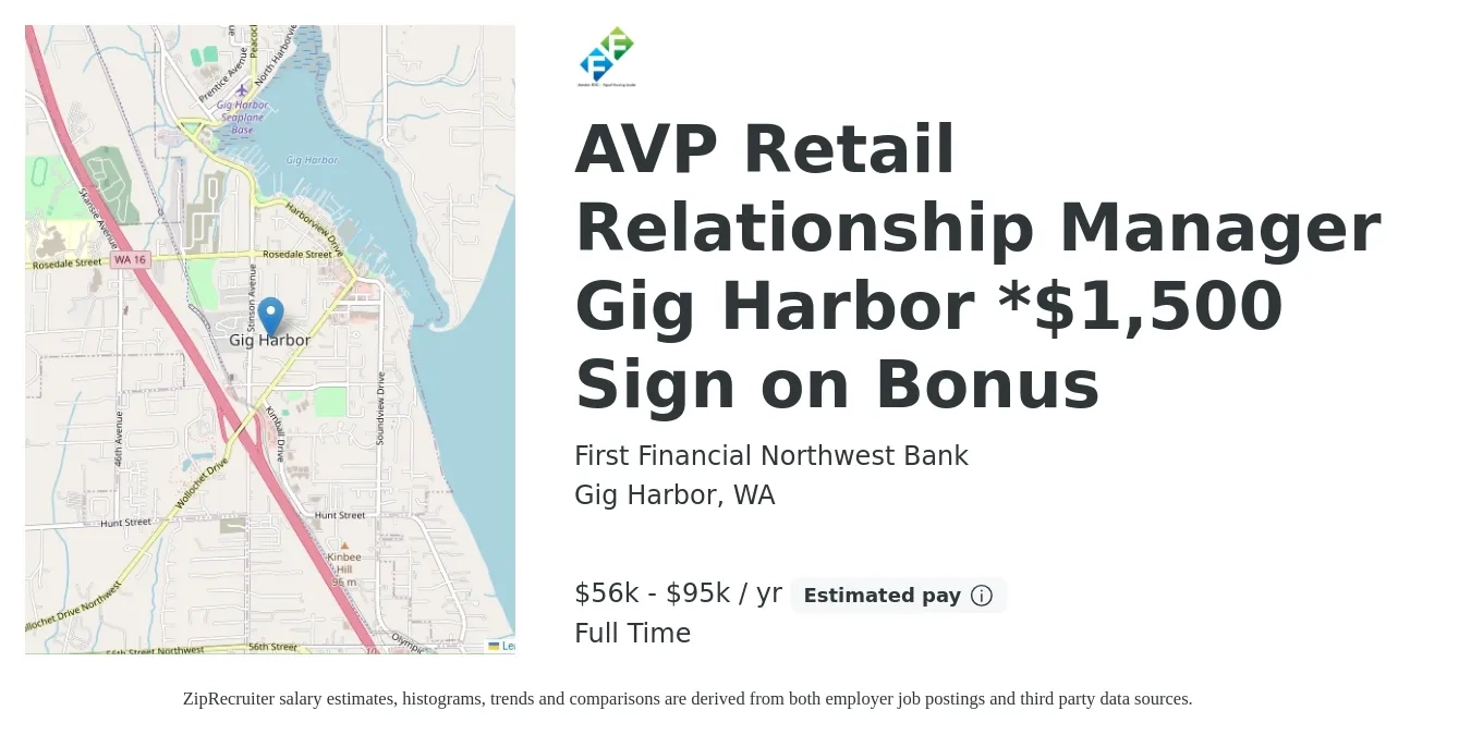 First Financial Northwest Bank job posting for a AVP Retail Relationship Manager Gig Harbor *$1,500 Sign on Bonus in Gig Harbor, WA with a salary of $56,898 to $95,686 Yearly with a map of Gig Harbor location.