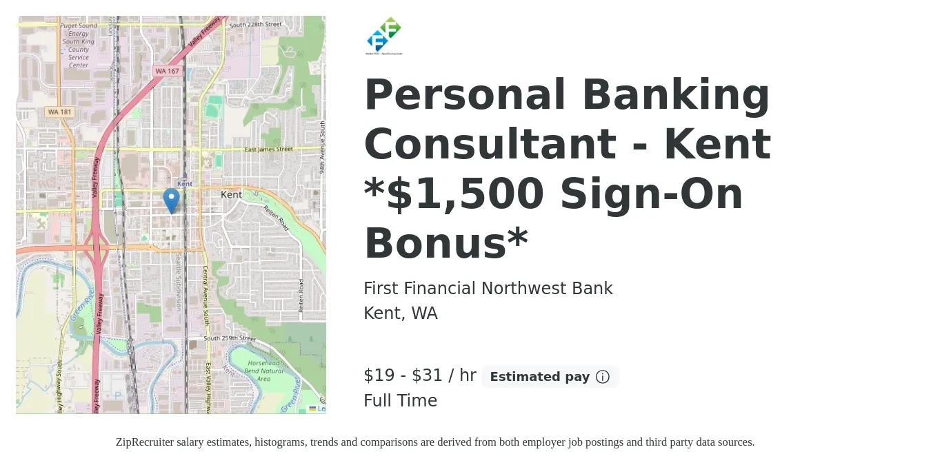 First Financial Northwest Bank job posting for a Personal Banking Consultant - Kent *$1,500 Sign-On Bonus* in Kent, WA with a salary of $20 to $33 Hourly with a map of Kent location.