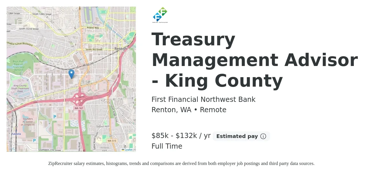 First Financial Northwest Bank job posting for a Treasury Management Advisor - King County in Renton, WA with a salary of $85,500 to $132,000 Yearly with a map of Renton location.