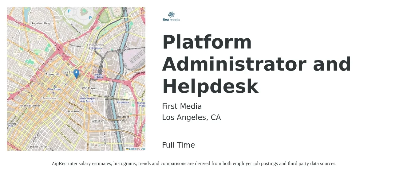 First Media job posting for a Platform Administrator and Helpdesk in Los Angeles, CA with a salary of $46,900 to $69,500 Yearly with a map of Los Angeles location.