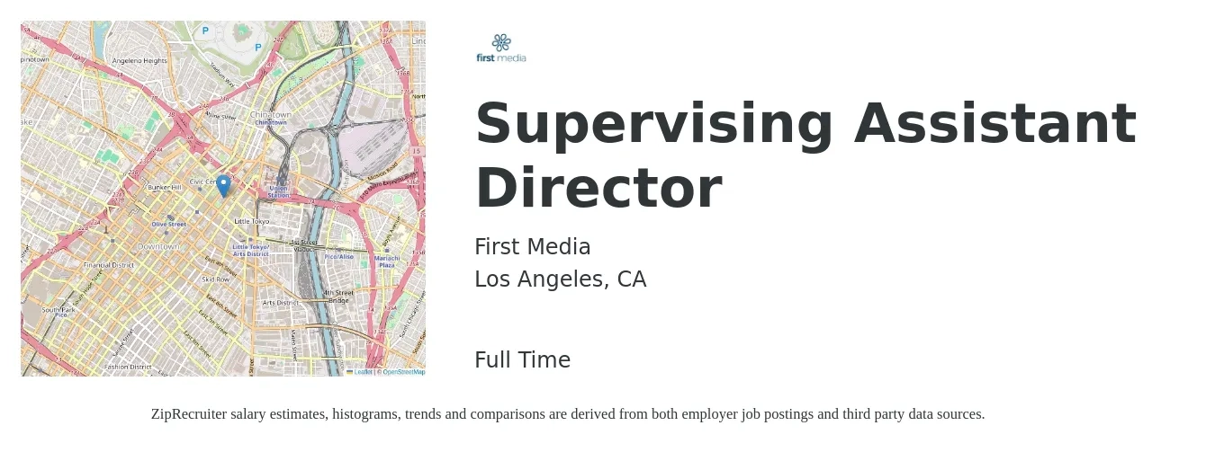 First Media job posting for a Supervising Assistant Director in Los Angeles, CA with a salary of $46,900 to $94,300 Yearly with a map of Los Angeles location.