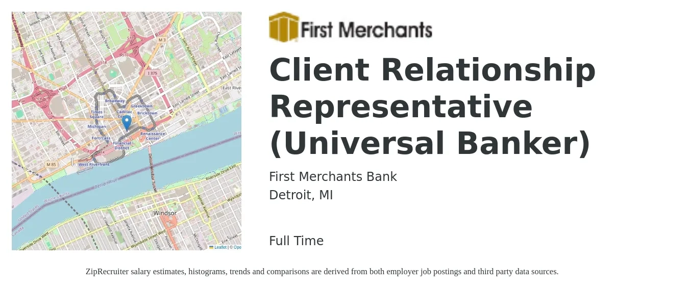 First Merchants Bank job posting for a Client Relationship Representative (Universal Banker) in Detroit, MI with a salary of $18 to $23 Hourly with a map of Detroit location.