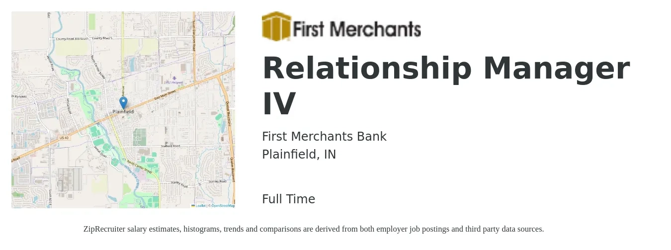 First Merchants Bank job posting for a Relationship Manager IV in Plainfield, IN with a salary of $49,500 to $103,500 Yearly with a map of Plainfield location.