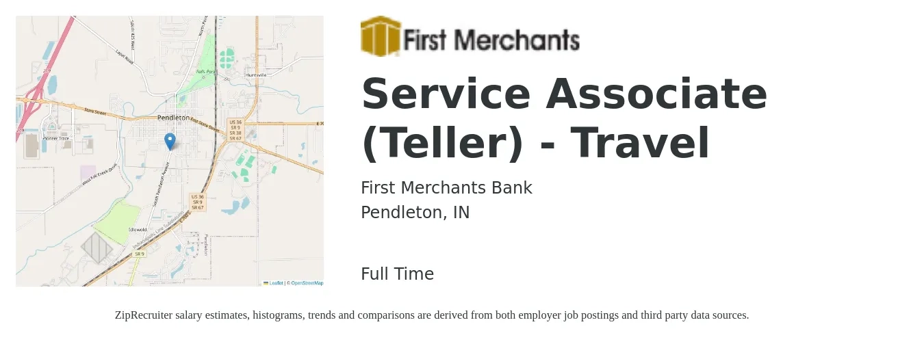 First Merchant's Bank job posting for a Service Associate (Teller) - Travel in Pendleton, IN with a salary of $15 to $20 Hourly with a map of Pendleton location.