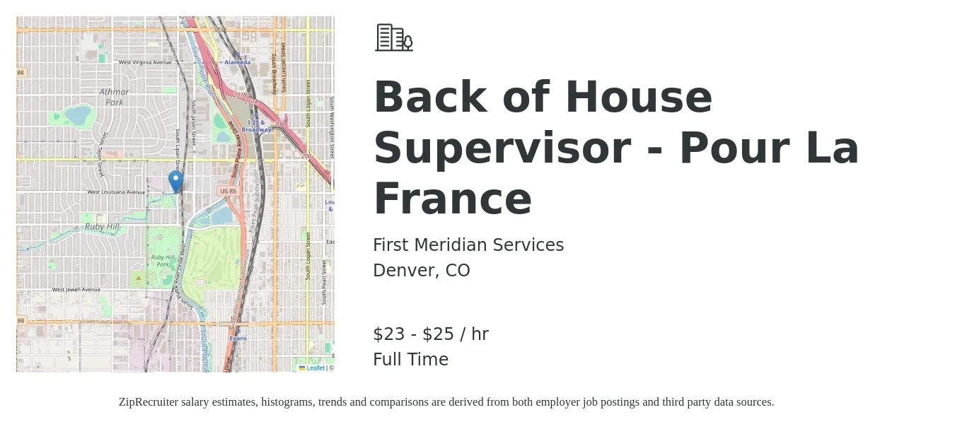 First Meridian Services job posting for a Back of House Supervisor - Pour La France in Denver, CO with a salary of $24 to $26 Hourly with a map of Denver location.