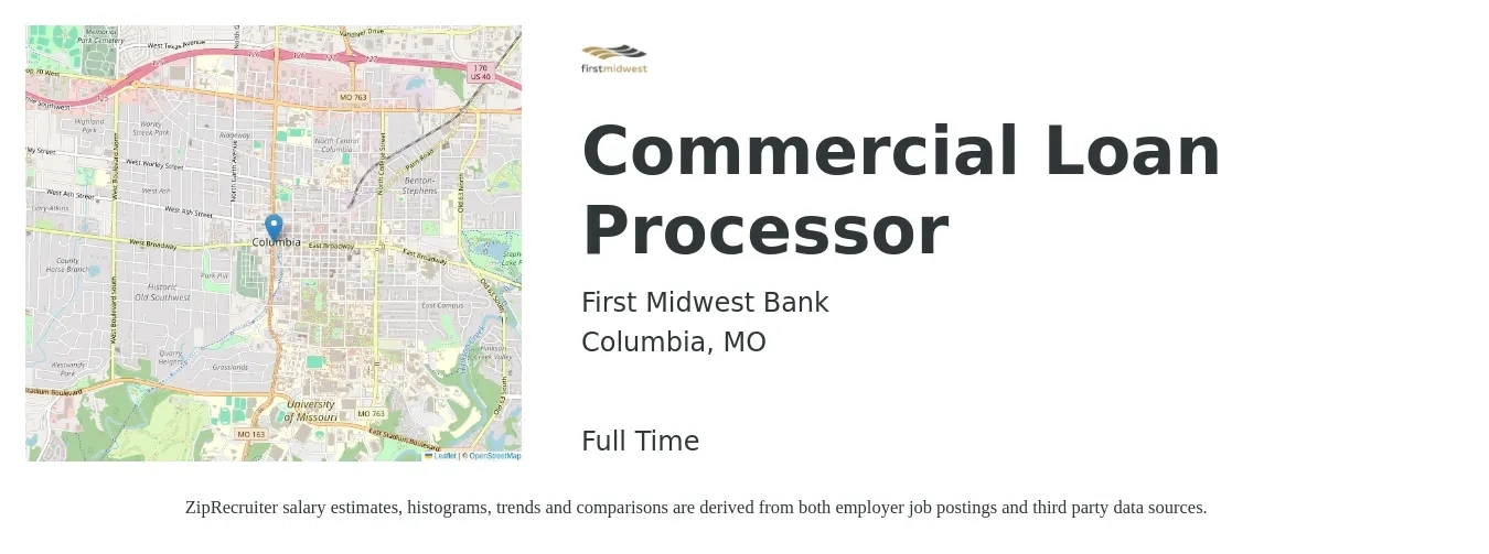First Midwest Bank job posting for a Commercial Loan Processor in Columbia, MO with a salary of $41,000 to $66,000 Yearly with a map of Columbia location.