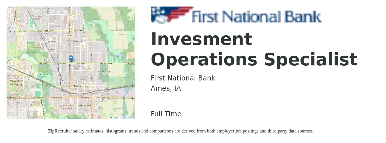 First National Bank job posting for a Invesment Operations Specialist in Ames, IA with a salary of $47,000 to $79,800 Yearly with a map of Ames location.