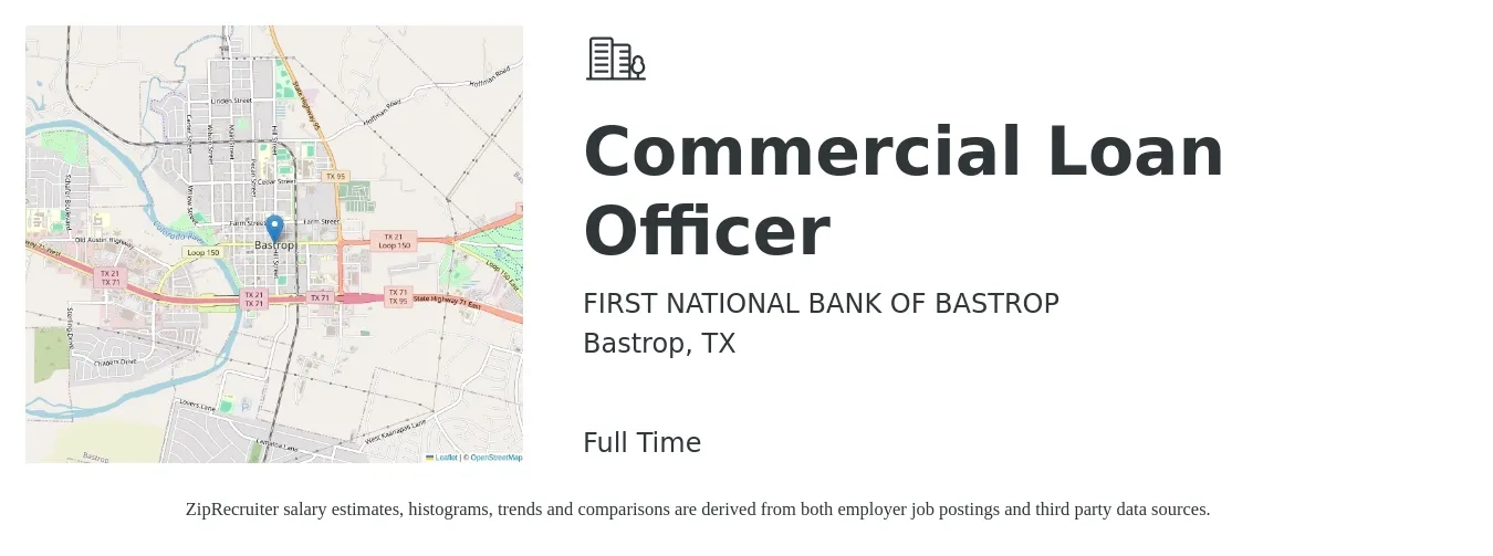 FIRST NATIONAL BANK OF BASTROP job posting for a Commercial Loan Officer in Bastrop, TX with a salary of $79,600 to $115,900 Yearly with a map of Bastrop location.