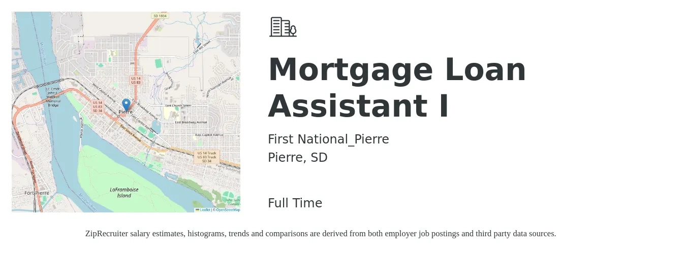 First National_Pierre job posting for a Mortgage Loan Assistant I in Pierre, SD with a salary of $39,900 to $56,800 Yearly with a map of Pierre location.