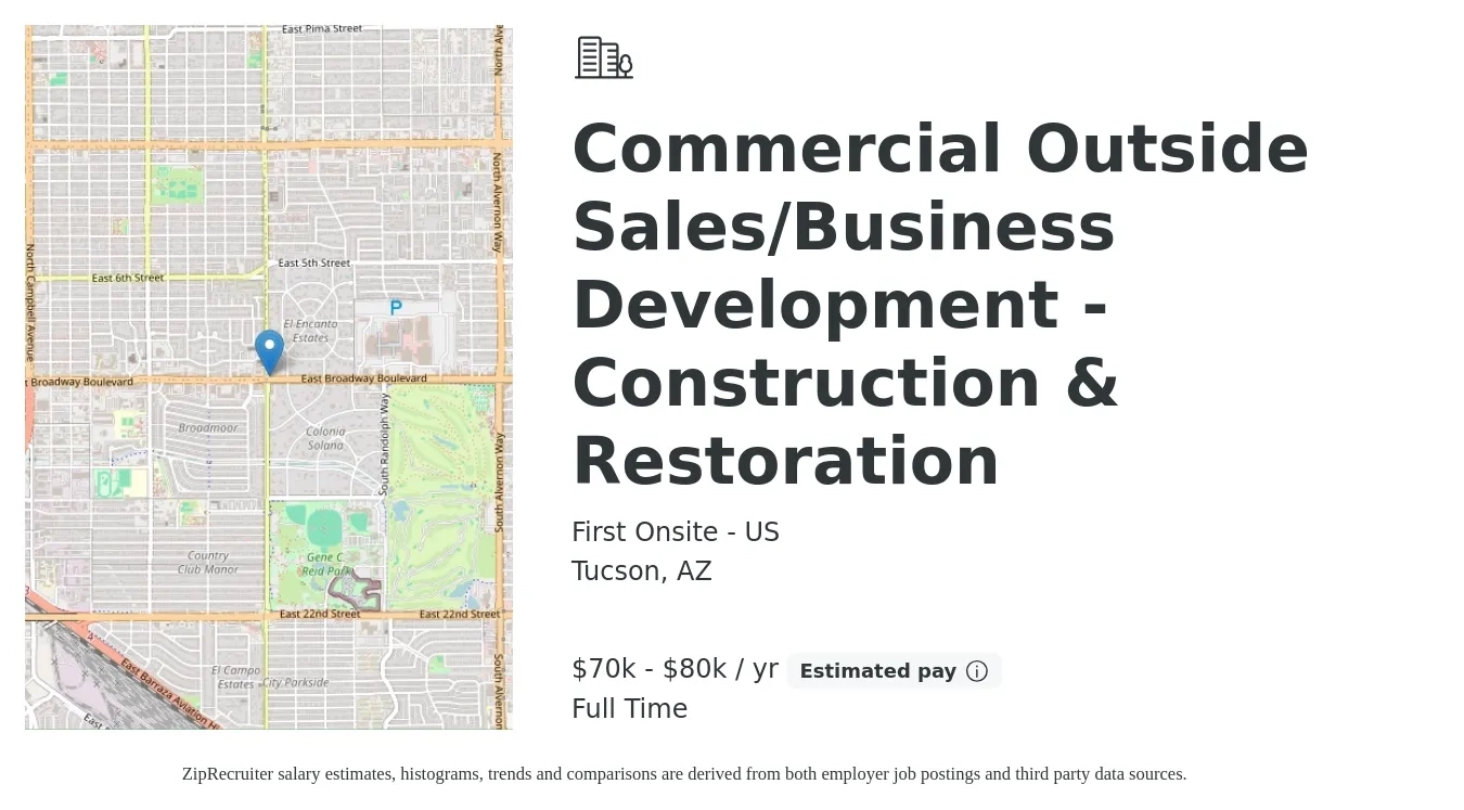 First Onsite - US job posting for a Commercial Outside Sales/Business Development - Construction & Restoration in Tucson, AZ with a salary of $70,000 to $80,000 Yearly with a map of Tucson location.