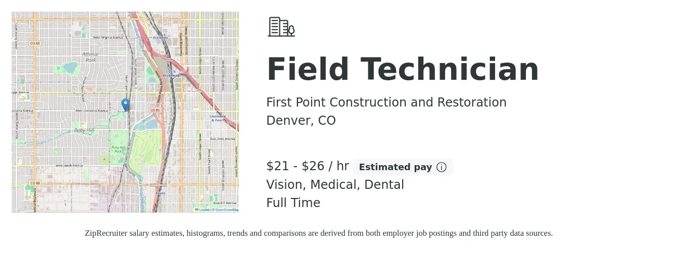 First Point Construction and Restoration job posting for a Field Technician in Denver, CO with a salary of $22 to $28 Hourly and benefits including medical, pto, retirement, vision, dental, and life_insurance with a map of Denver location.