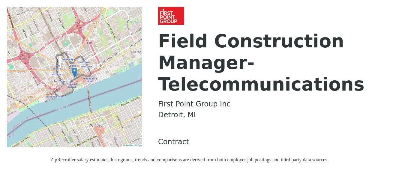 First Point Group Inc job posting for a Field Construction Manager-Telecommunications in Detroit, MI with a salary of $59,400 to $93,600 Yearly with a map of Detroit location.