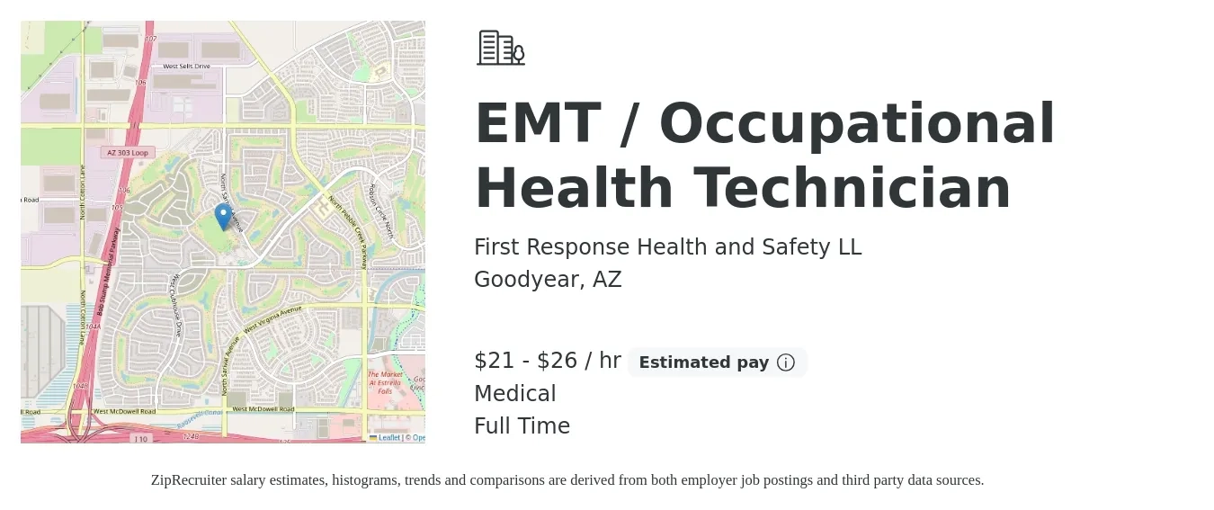 First Response Health and Safety LL job posting for a EMT / Occupational Health Technician in Goodyear, AZ with a salary of $22 to $28 Hourly and benefits including medical, pto, and retirement with a map of Goodyear location.