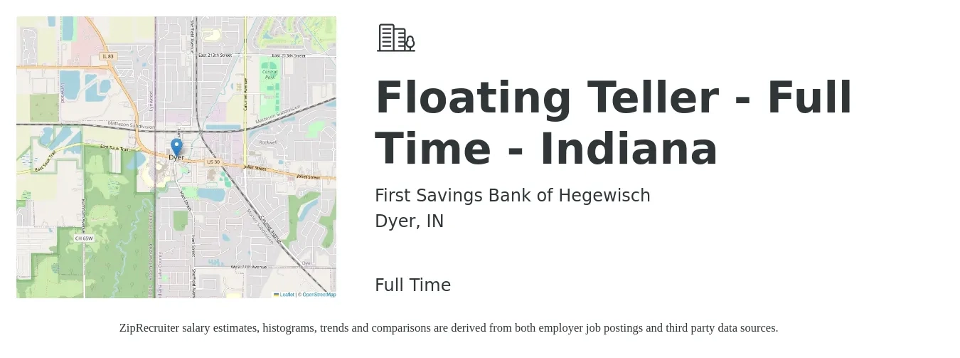 First Savings Bank of Hegewisch job posting for a Floating Teller - Full Time - Indiana in Dyer, IN with a salary of $16 to $20 Hourly with a map of Dyer location.