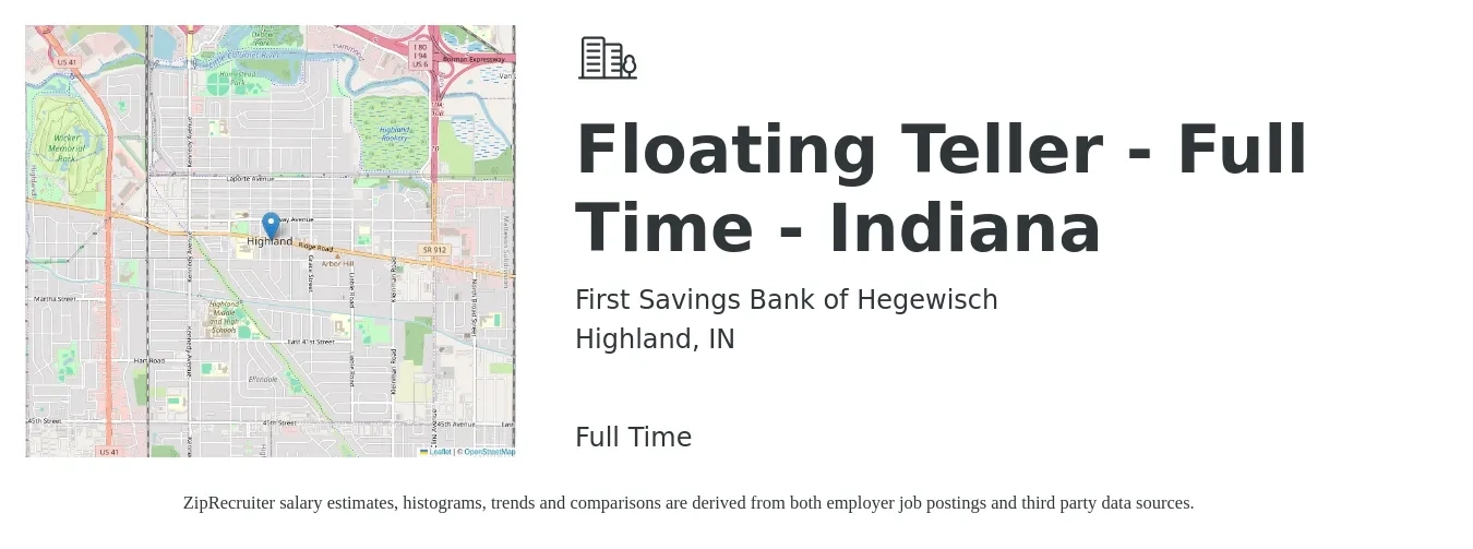 First Savings Bank of Hegewisch job posting for a Floating Teller - Full Time - Indiana in Highland, IN with a salary of $15 to $18 Hourly with a map of Highland location.