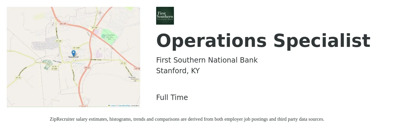 First Southern National Bank job posting for a Operations Specialist in Stanford, KY with a salary of $40,700 to $69,100 Yearly with a map of Stanford location.