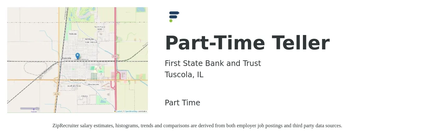 First State Bank and Trust job posting for a Part-Time Teller in Tuscola, IL with a salary of $15 to $18 Hourly with a map of Tuscola location.