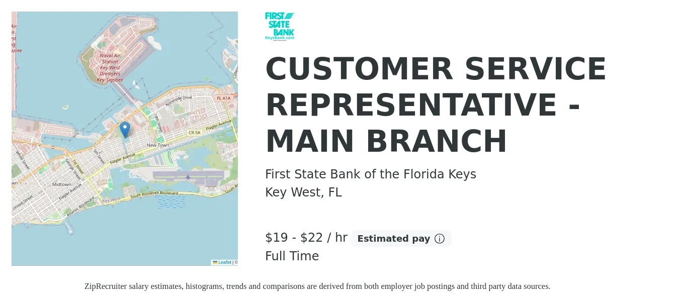 First State Bank of the Florida Keys job posting for a CUSTOMER SERVICE REPRESENTATIVE - MAIN BRANCH in Key West, FL with a salary of $20 to $23 Hourly with a map of Key West location.