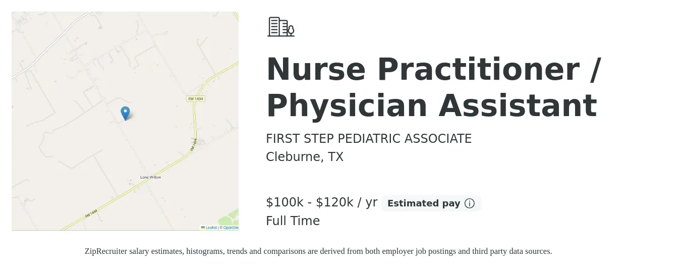 FIRST STEP PEDIATRIC ASSOCIATE job posting for a Nurse Practitioner / Physician Assistant in Cleburne, TX with a salary of $100,000 to $120,000 Yearly and benefits including retirement with a map of Cleburne location.