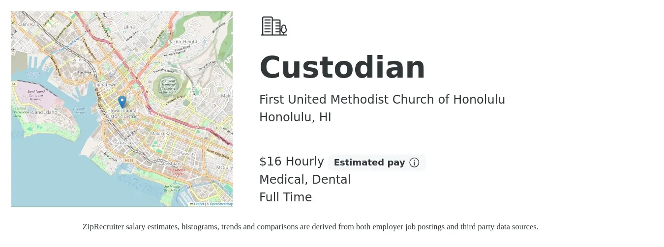 First United Methodist Church of Honolulu job posting for a Custodian in Honolulu, HI with a salary of $17 Hourly and benefits including dental, medical, and pto with a map of Honolulu location.
