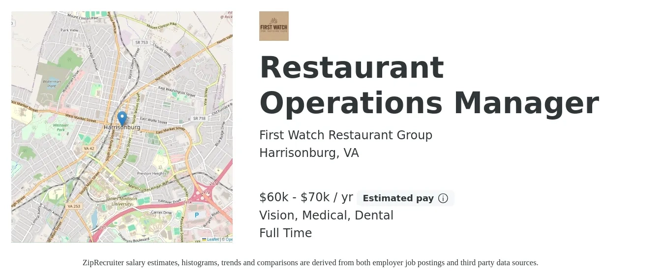 First Watch Restaurant Group job posting for a Restaurant Operations Manager in Harrisonburg, VA with a salary of $60,000 to $70,000 Yearly and benefits including vision, dental, life_insurance, medical, and retirement with a map of Harrisonburg location.