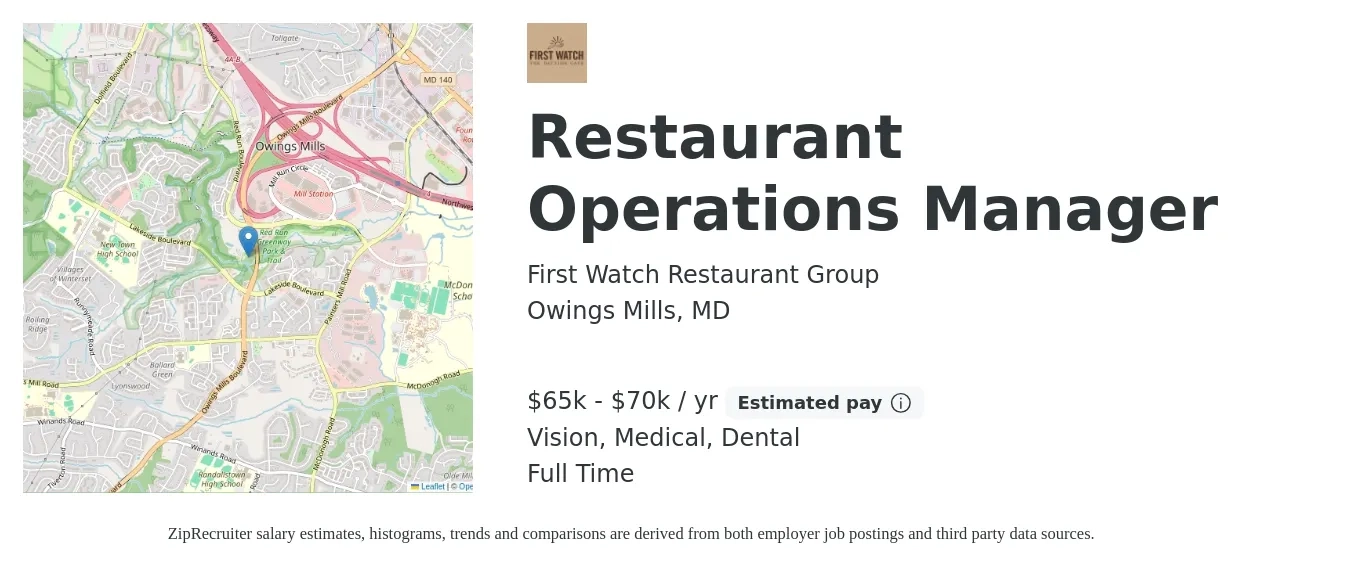 First Watch Restaurant Group job posting for a Restaurant Operations Manager in Owings Mills, MD with a salary of $65,000 to $70,000 Yearly and benefits including vision, dental, life_insurance, medical, and retirement with a map of Owings Mills location.