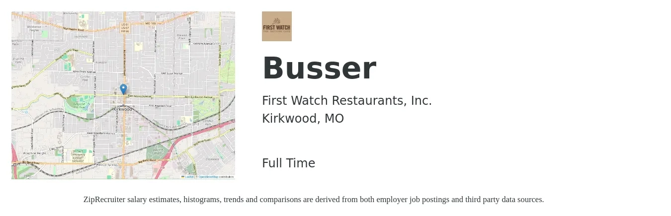 First Watch Restaurants, Inc. job posting for a Busser in Kirkwood, MO with a salary of $10 to $15 Hourly with a map of Kirkwood location.