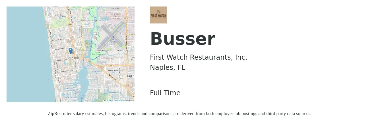 First Watch Restaurants, Inc. job posting for a Busser in Naples, FL with a salary of $10 to $15 Hourly with a map of Naples location.