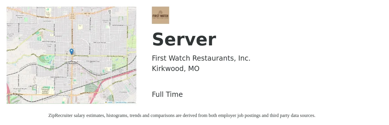 First Watch Restaurants, Inc. job posting for a Server in Kirkwood, MO with a salary of $10 to $17 Hourly with a map of Kirkwood location.