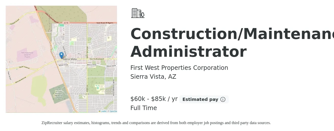 First West Properties Corporation job posting for a Construction/Maintenance Administrator in Sierra Vista, AZ with a salary of $60,000 to $85,000 Yearly and benefits including pto with a map of Sierra Vista location.