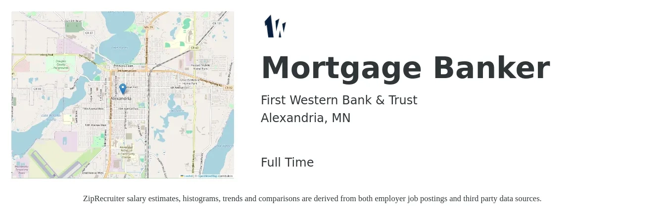 First Western Bank & Trust job posting for a Mortgage Banker in Alexandria, MN with a salary of $77,000 to $96,200 Yearly with a map of Alexandria location.