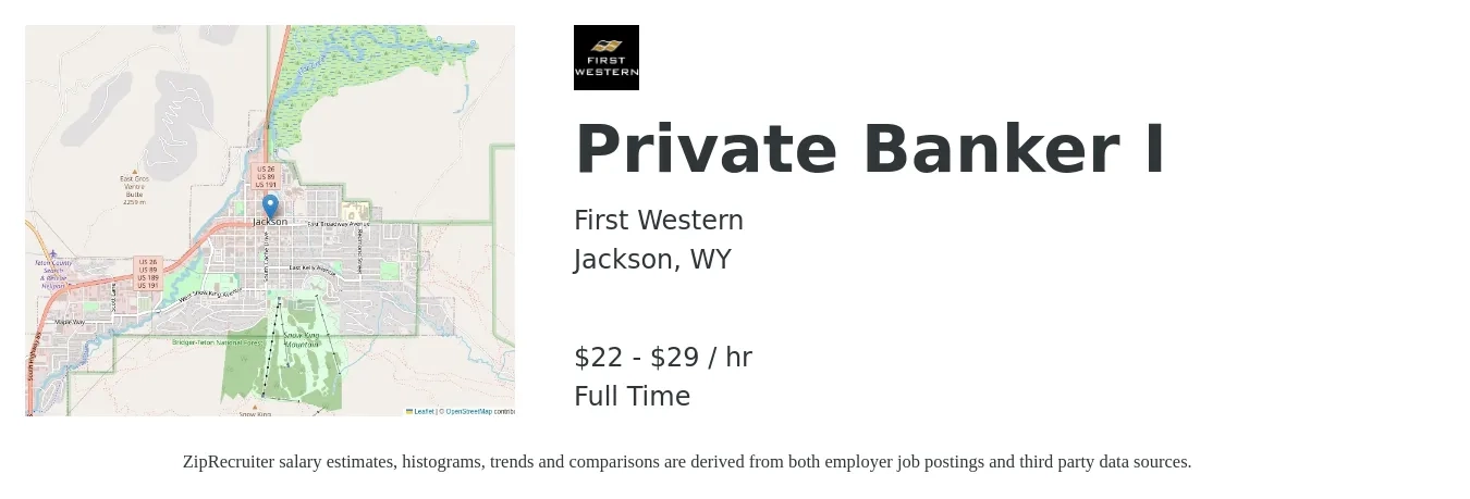 First Western job posting for a Private Banker I in Jackson, WY with a salary of $23 to $30 Hourly with a map of Jackson location.