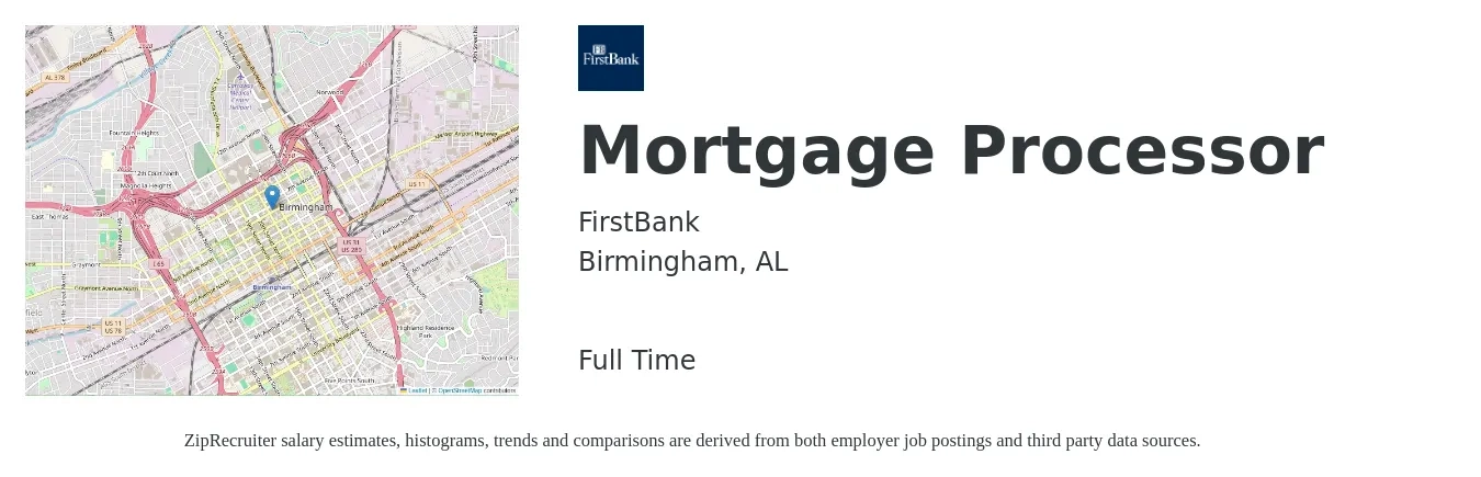 FirstBank job posting for a Mortgage Processor in Birmingham, AL with a salary of $37,500 to $51,600 Yearly with a map of Birmingham location.