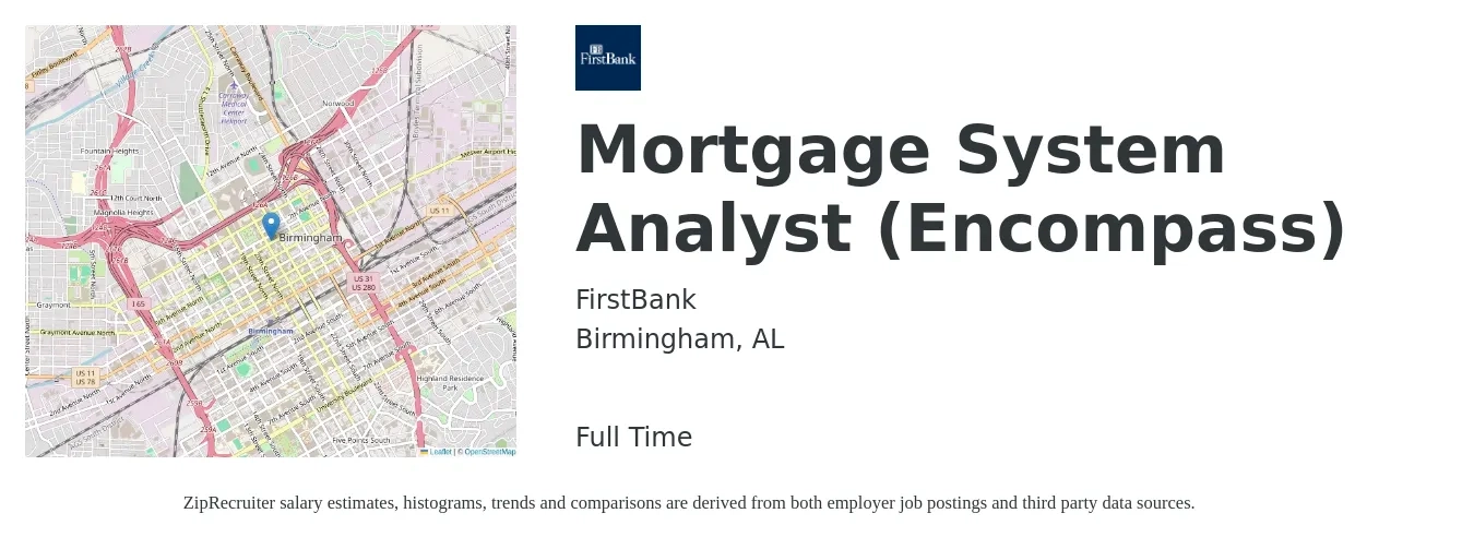 FirstBank job posting for a Mortgage System Analyst (Encompass) in Birmingham, AL with a salary of $20 to $52 Hourly with a map of Birmingham location.