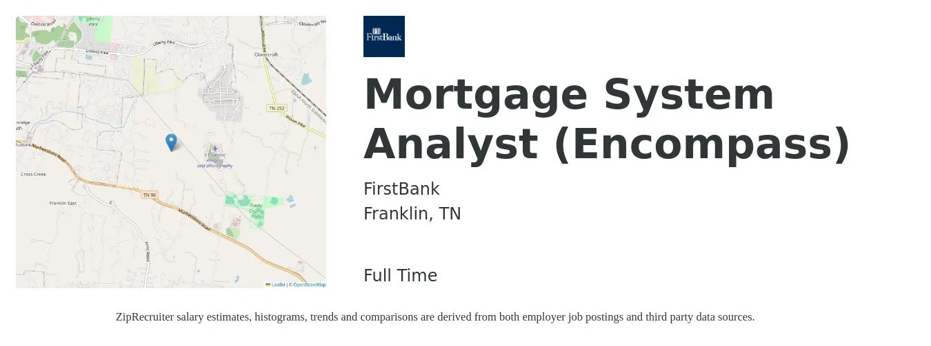 FirstBank job posting for a Mortgage System Analyst (Encompass) in Franklin, TN with a salary of $22 to $55 Hourly with a map of Franklin location.