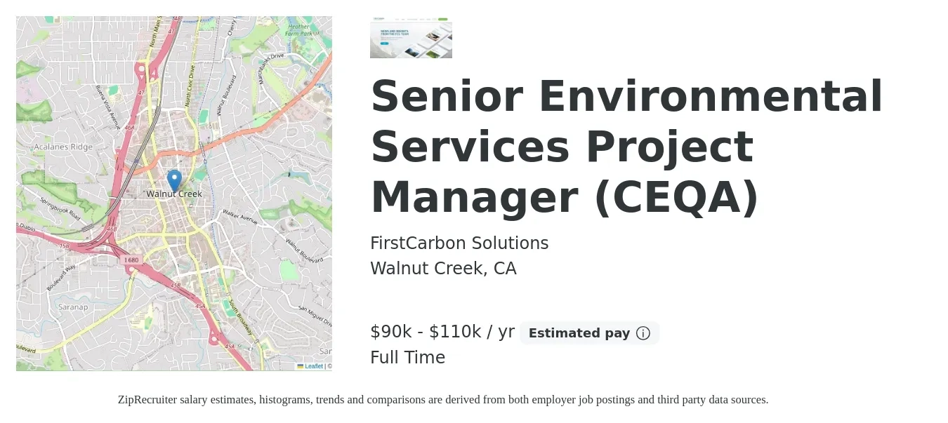 FirstCarbon Solutions job posting for a Senior Environmental Services Project Manager (CEQA) in Walnut Creek, CA with a salary of $90,000 to $110,000 Yearly with a map of Walnut Creek location.