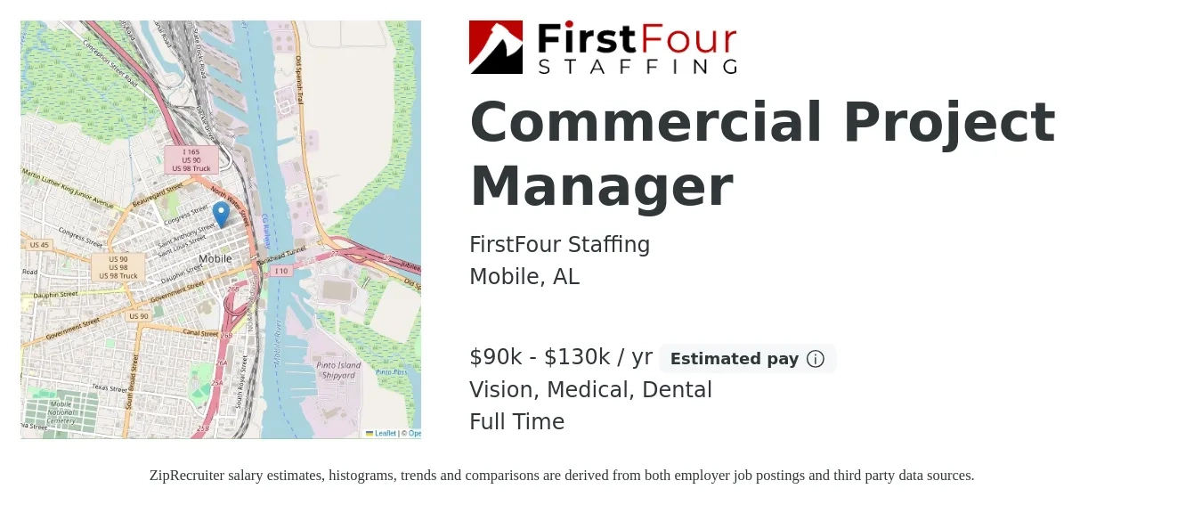 FirstFour Staffing job posting for a Commercial Project Manager in Mobile, AL with a salary of $90,000 to $130,000 Yearly and benefits including vision, dental, life_insurance, medical, and retirement with a map of Mobile location.