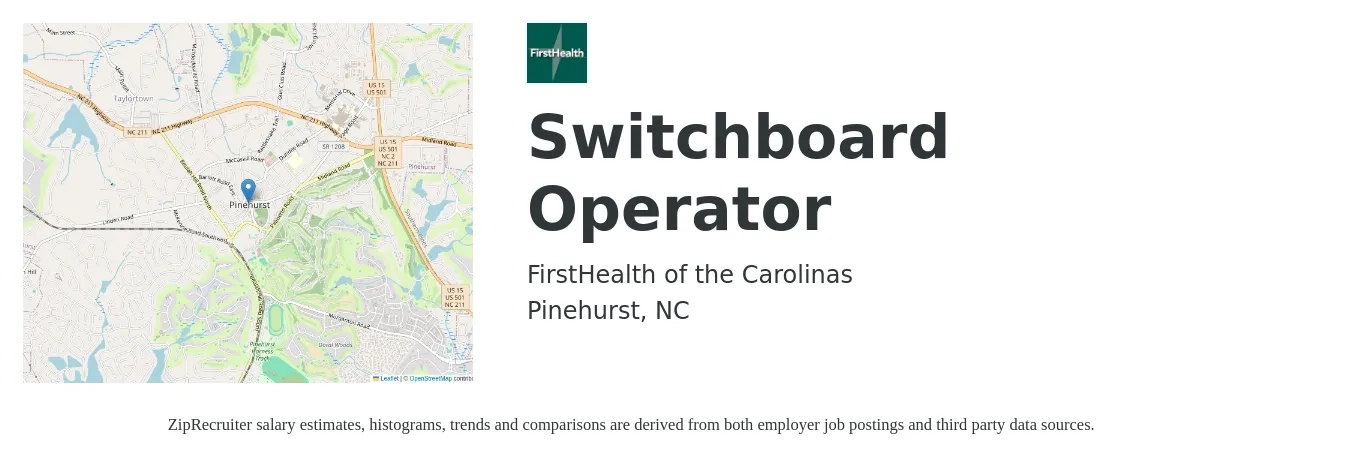 FirstHealth of the Carolinas job posting for a Switchboard Operator in Pinehurst, NC with a salary of $12 to $16 Hourly with a map of Pinehurst location.