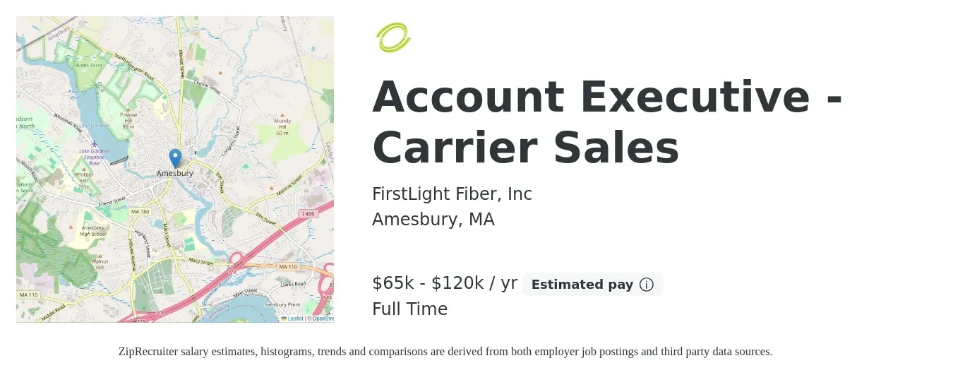 FirstLight Fiber, Inc job posting for a Account Executive - Carrier Sales in Amesbury, MA with a salary of $65,000 to $120,000 Yearly with a map of Amesbury location.
