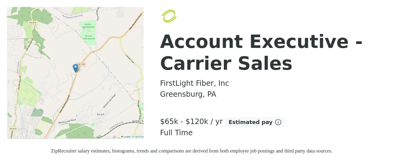 FirstLight Fiber, Inc job posting for a Account Executive - Carrier Sales in Greensburg, PA with a salary of $65,000 to $120,000 Yearly with a map of Greensburg location.
