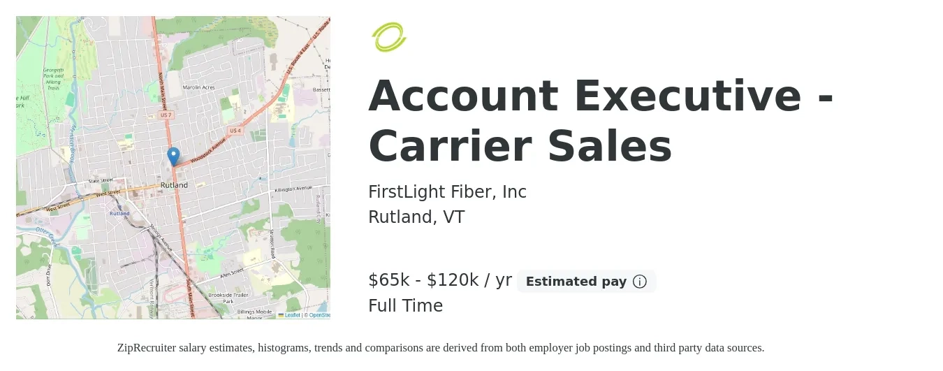 FirstLight Fiber, Inc job posting for a Account Executive - Carrier Sales in Rutland, VT with a salary of $65,000 to $120,000 Yearly with a map of Rutland location.