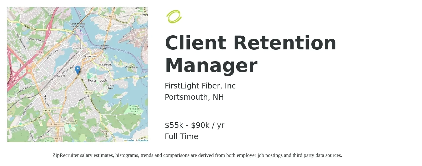 FirstLight Fiber, Inc job posting for a Client Retention Manager in Portsmouth, NH with a salary of $55,000 to $90,000 Yearly with a map of Portsmouth location.