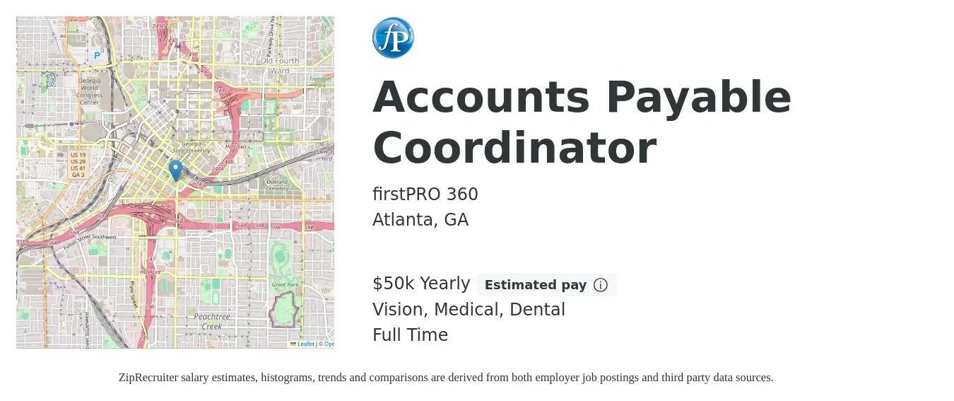 firstPRO 360 job posting for a Accounts Payable Coordinator in Atlanta, GA with a salary of $50,000 Yearly and benefits including medical, pto, vision, and dental with a map of Atlanta location.