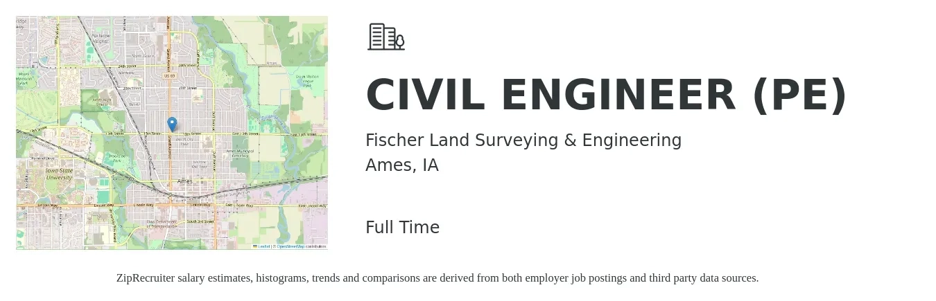 Fischer Land Surveying & Engineering job posting for a CIVIL ENGINEER (PE) in Ames, IA with a salary of $66,000 to $96,400 Yearly with a map of Ames location.