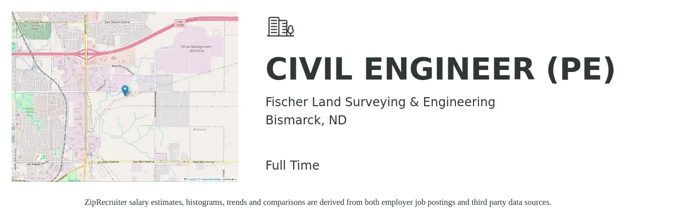 Fischer Land Surveying & Engineering job posting for a CIVIL ENGINEER (PE) in Bismarck, ND with a salary of $67,300 to $98,100 Yearly with a map of Bismarck location.