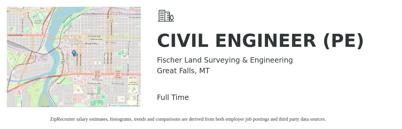 Fischer Land Surveying & Engineering job posting for a CIVIL ENGINEER (PE) in Great Falls, MT with a salary of $65,800 to $96,100 Yearly with a map of Great Falls location.