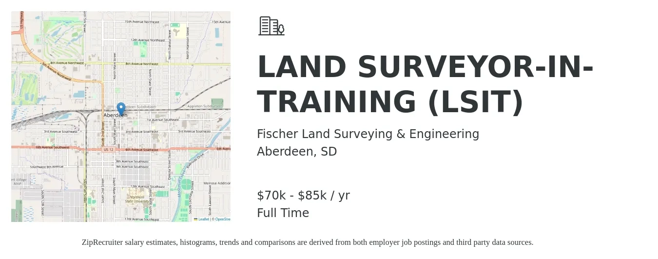 Fischer Land Surveying & Engineering job posting for a LAND SURVEYOR-IN-TRAINING (LSIT) in Aberdeen, SD with a salary of $70,000 to $85,000 Yearly with a map of Aberdeen location.