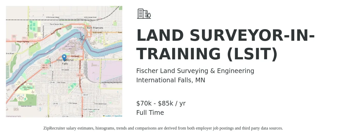Fischer Land Surveying & Engineering job posting for a LAND SURVEYOR-IN-TRAINING (LSIT) in International Falls, MN with a salary of $70,000 to $85,000 Yearly with a map of International Falls location.