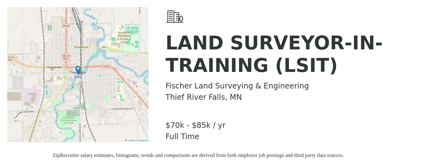 Fischer Land Surveying & Engineering job posting for a LAND SURVEYOR-IN-TRAINING (LSIT) in Thief River Falls, MN with a salary of $70,000 to $85,000 Yearly with a map of Thief River Falls location.